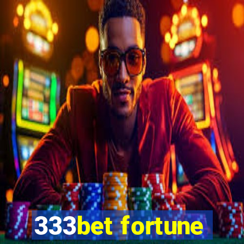 333bet fortune